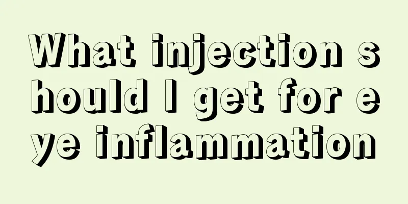 What injection should I get for eye inflammation