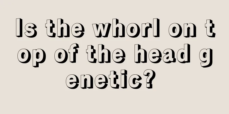 Is the whorl on top of the head genetic? 