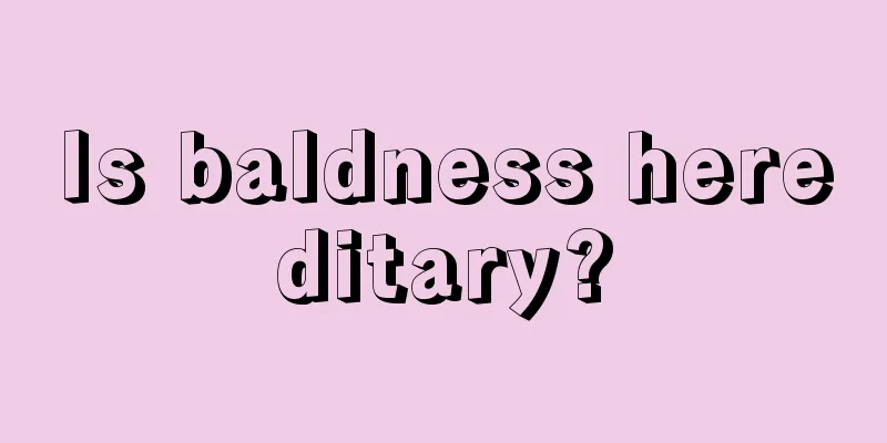 Is baldness hereditary?