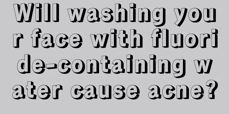 Will washing your face with fluoride-containing water cause acne?