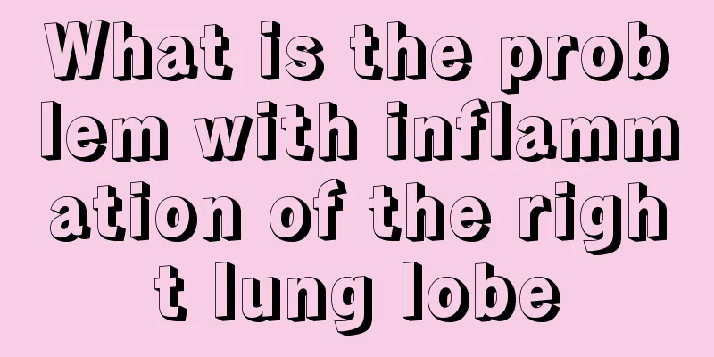 What is the problem with inflammation of the right lung lobe
