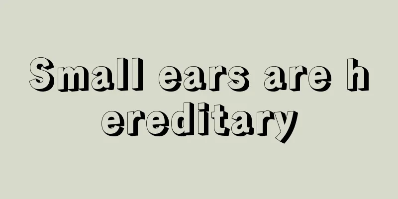 Small ears are hereditary
