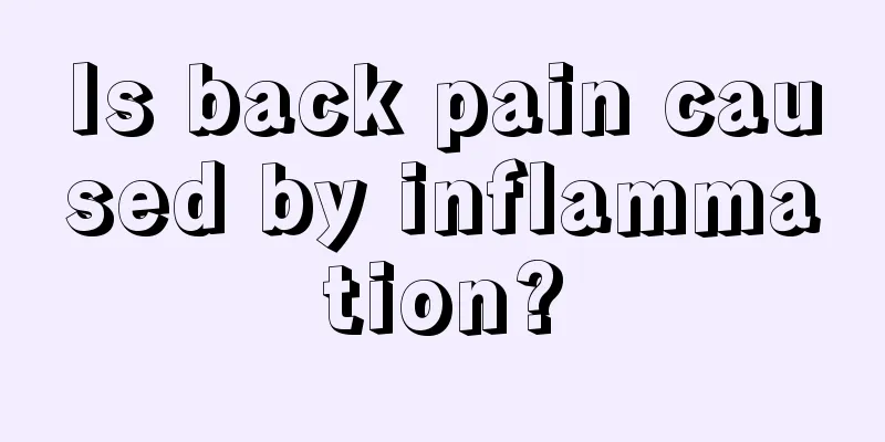 Is back pain caused by inflammation?