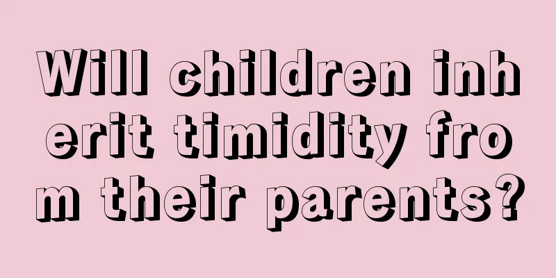 Will children inherit timidity from their parents?