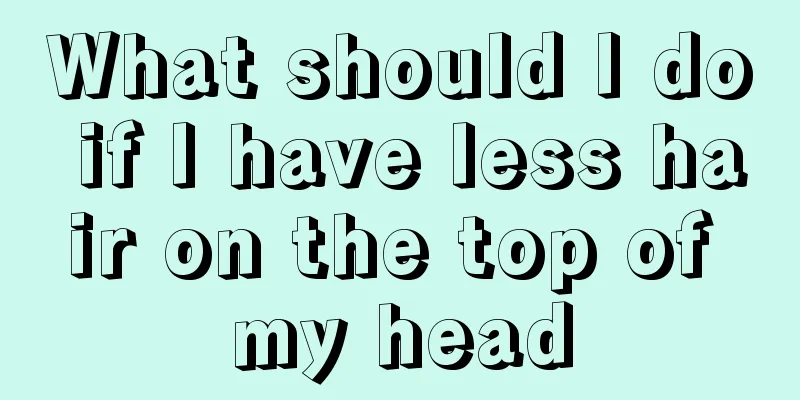 What should I do if I have less hair on the top of my head
