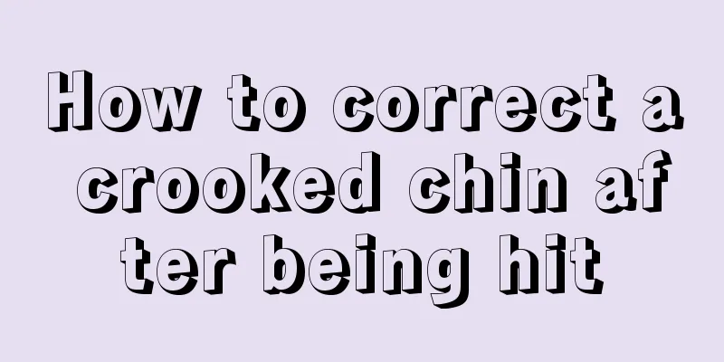 How to correct a crooked chin after being hit