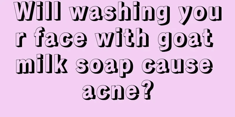 Will washing your face with goat milk soap cause acne?