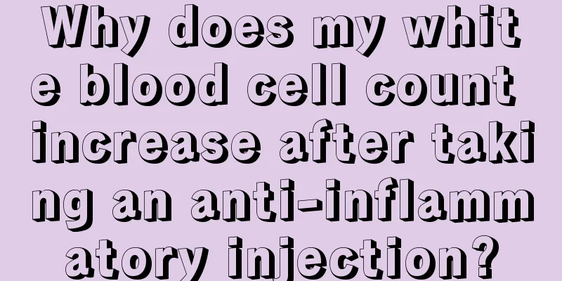 Why does my white blood cell count increase after taking an anti-inflammatory injection?