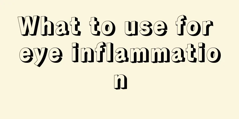 What to use for eye inflammation