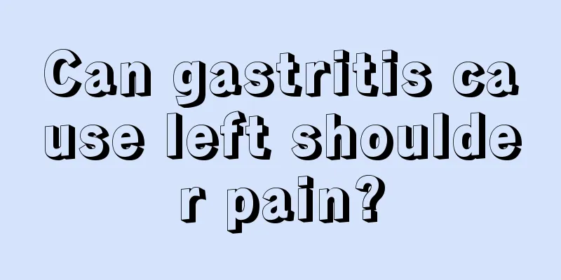 Can gastritis cause left shoulder pain?
