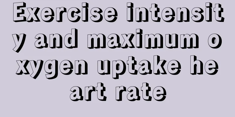 Exercise intensity and maximum oxygen uptake heart rate