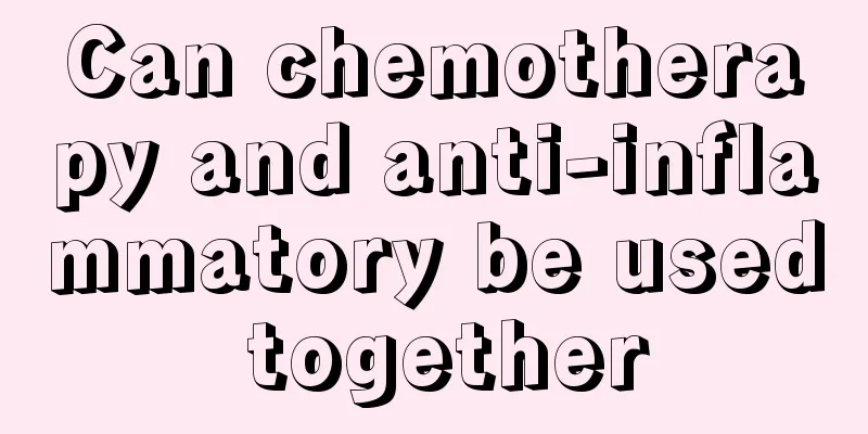 Can chemotherapy and anti-inflammatory be used together