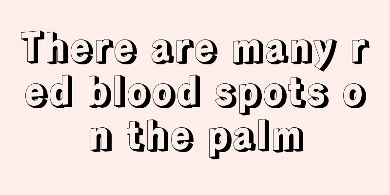 There are many red blood spots on the palm