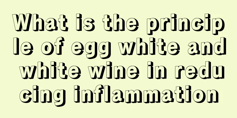 What is the principle of egg white and white wine in reducing inflammation