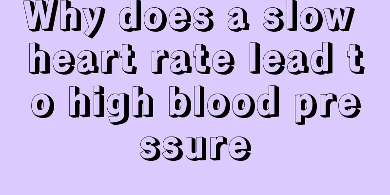 Why does a slow heart rate lead to high blood pressure