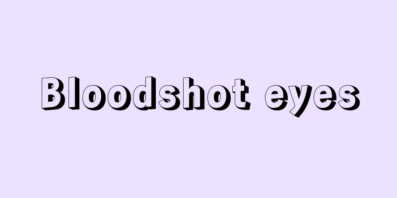 Bloodshot eyes