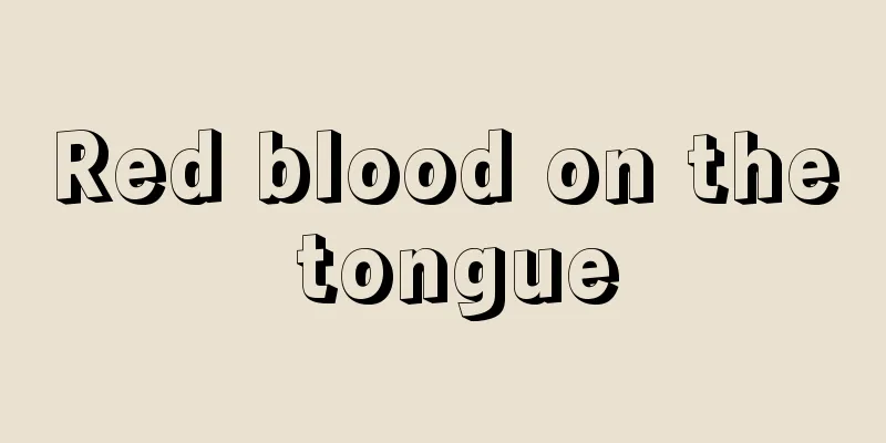Red blood on the tongue