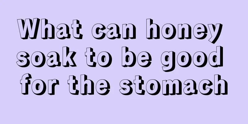 What can honey soak to be good for the stomach