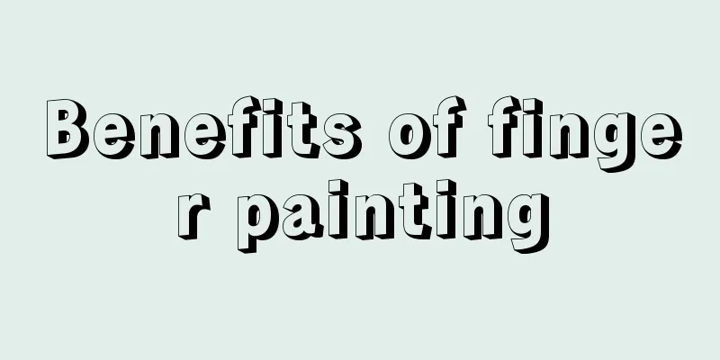 Benefits of finger painting