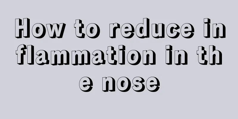 How to reduce inflammation in the nose