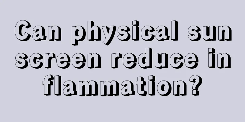 Can physical sunscreen reduce inflammation?