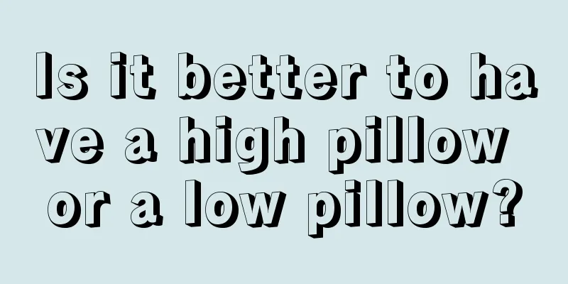 Is it better to have a high pillow or a low pillow?