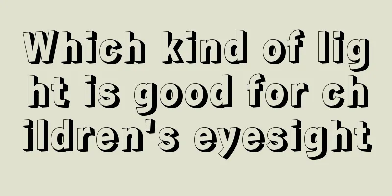 Which kind of light is good for children's eyesight