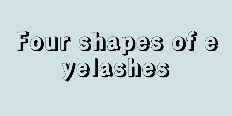 Four shapes of eyelashes