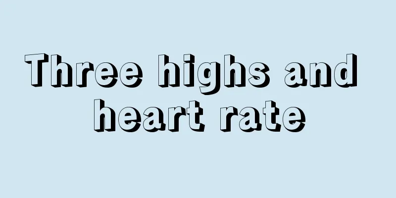 Three highs and heart rate