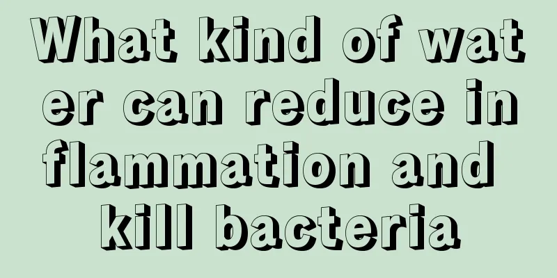 What kind of water can reduce inflammation and kill bacteria