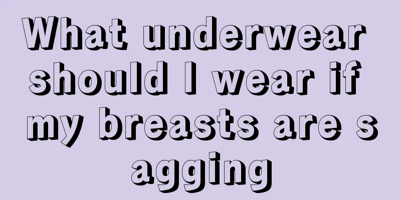 What underwear should I wear if my breasts are sagging