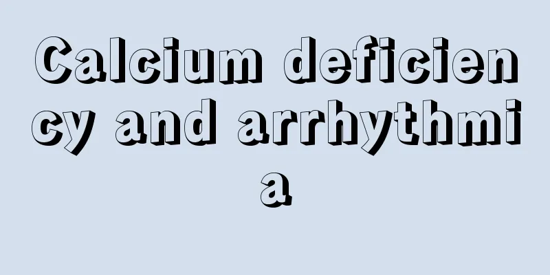 Calcium deficiency and arrhythmia
