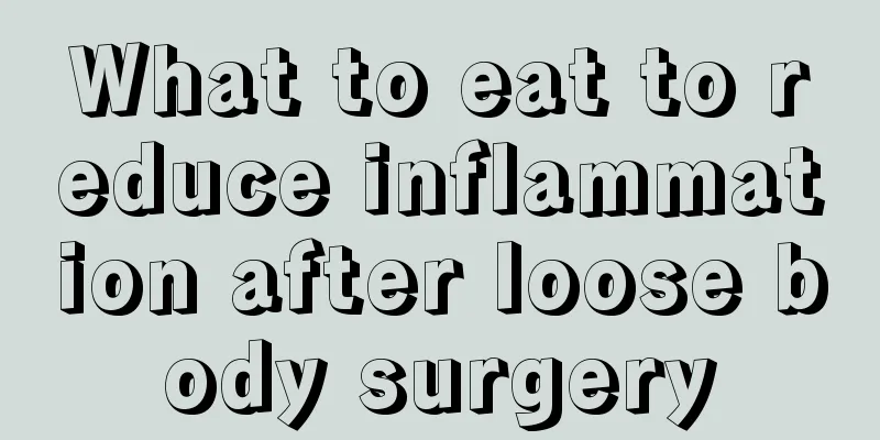 What to eat to reduce inflammation after loose body surgery