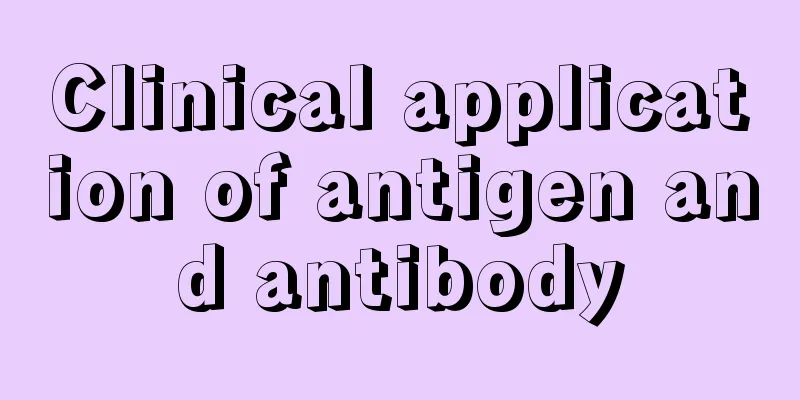 Clinical application of antigen and antibody