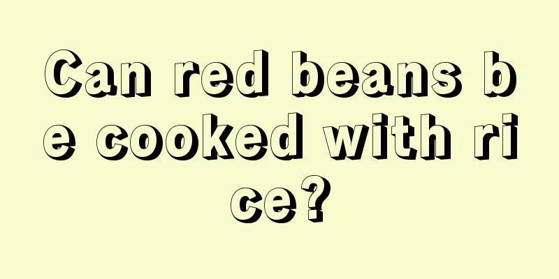 Can red beans be cooked with rice?
