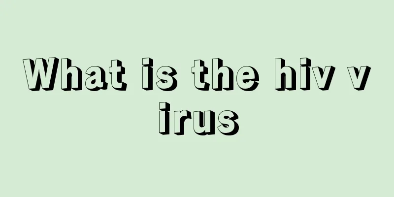 What is the hiv virus