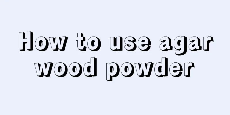 How to use agarwood powder