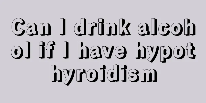 Can I drink alcohol if I have hypothyroidism