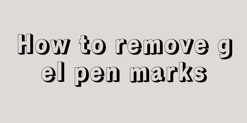 How to remove gel pen marks