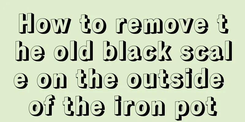 How to remove the old black scale on the outside of the iron pot