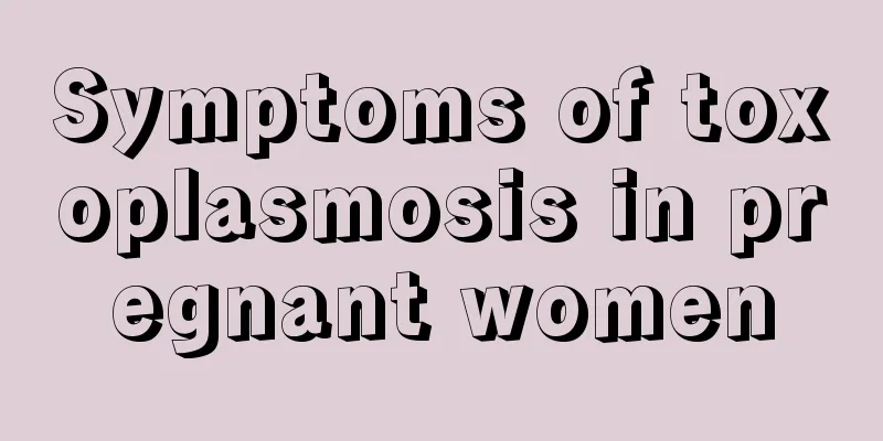 Symptoms of toxoplasmosis in pregnant women