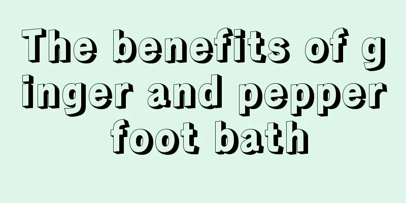 The benefits of ginger and pepper foot bath