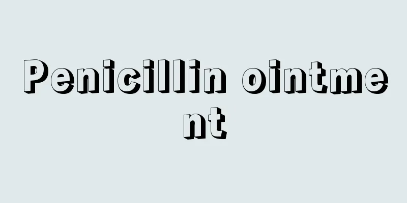 Penicillin ointment