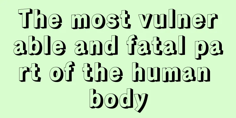 The most vulnerable and fatal part of the human body