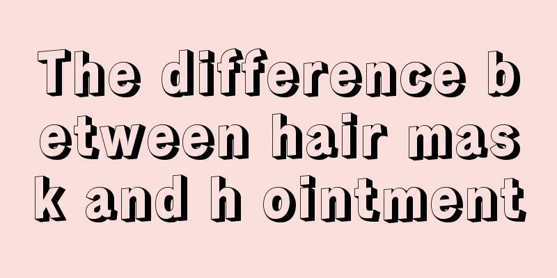 The difference between hair mask and h ointment