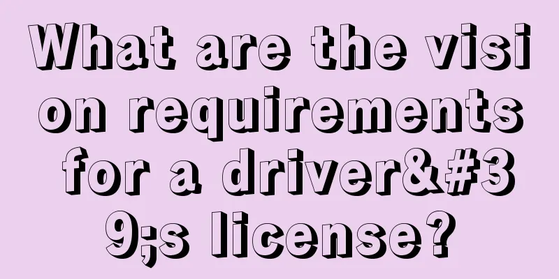 What are the vision requirements for a driver's license?