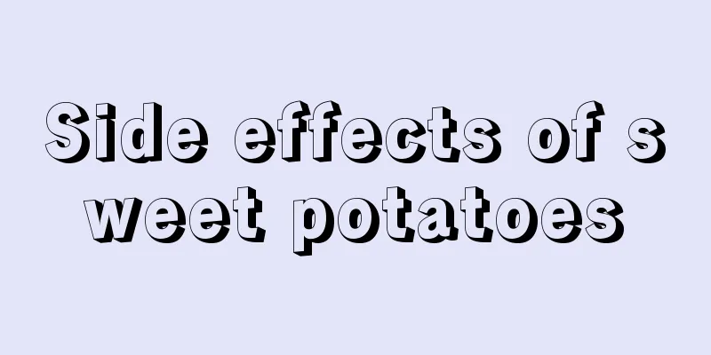 Side effects of sweet potatoes