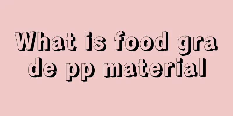 What is food grade pp material