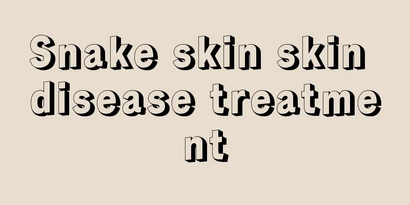 Snake skin skin disease treatment