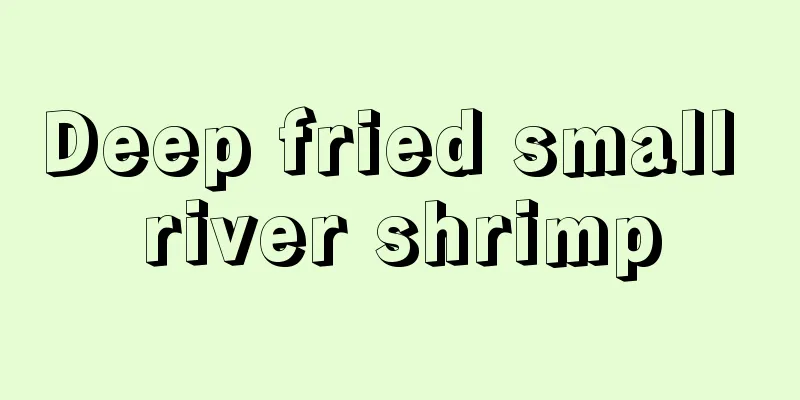 Deep fried small river shrimp